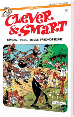 Cover: Clever und Smart 25: Mission: Friede, Freude, Friedhofsruhe (Taschenbuch) von Francisco Ibáñez