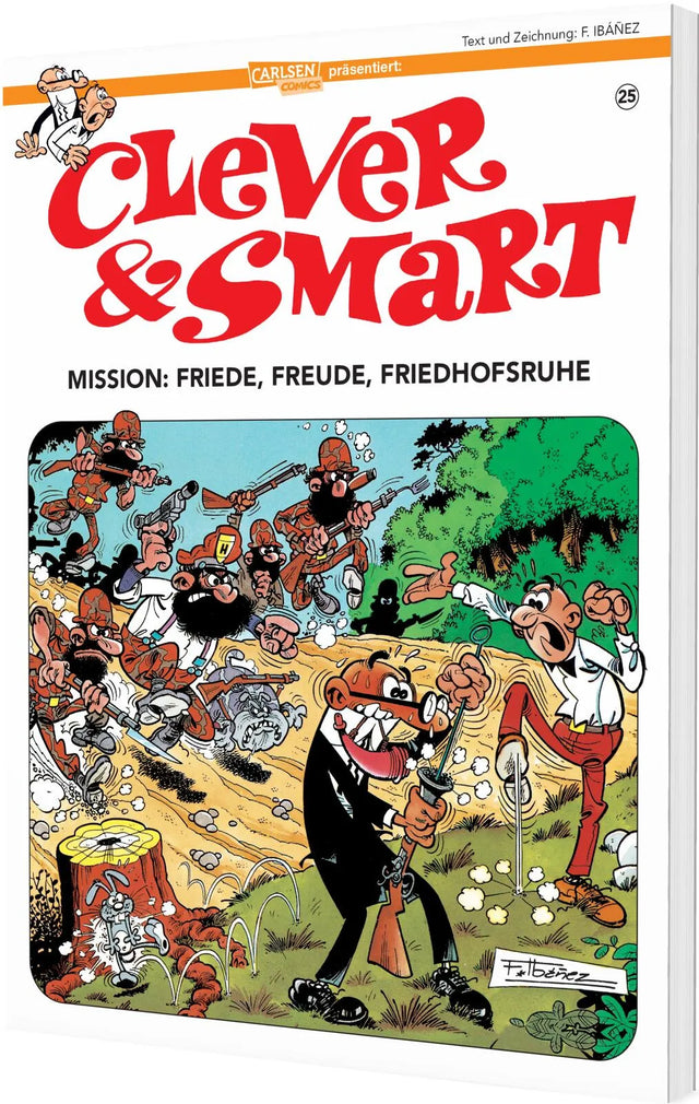 Cover: Clever und Smart 25: Mission: Friede, Freude, Friedhofsruhe (Taschenbuch) von Francisco Ibáñez
