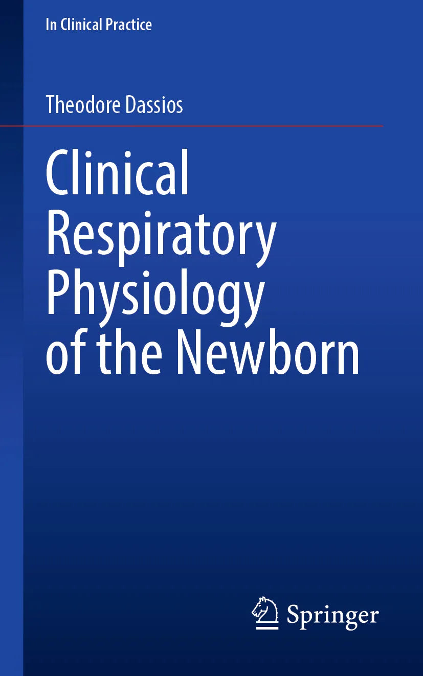 Cover: Clinical Respiratory Physiology of the Newborn (E-Book) von Theodore Dassios