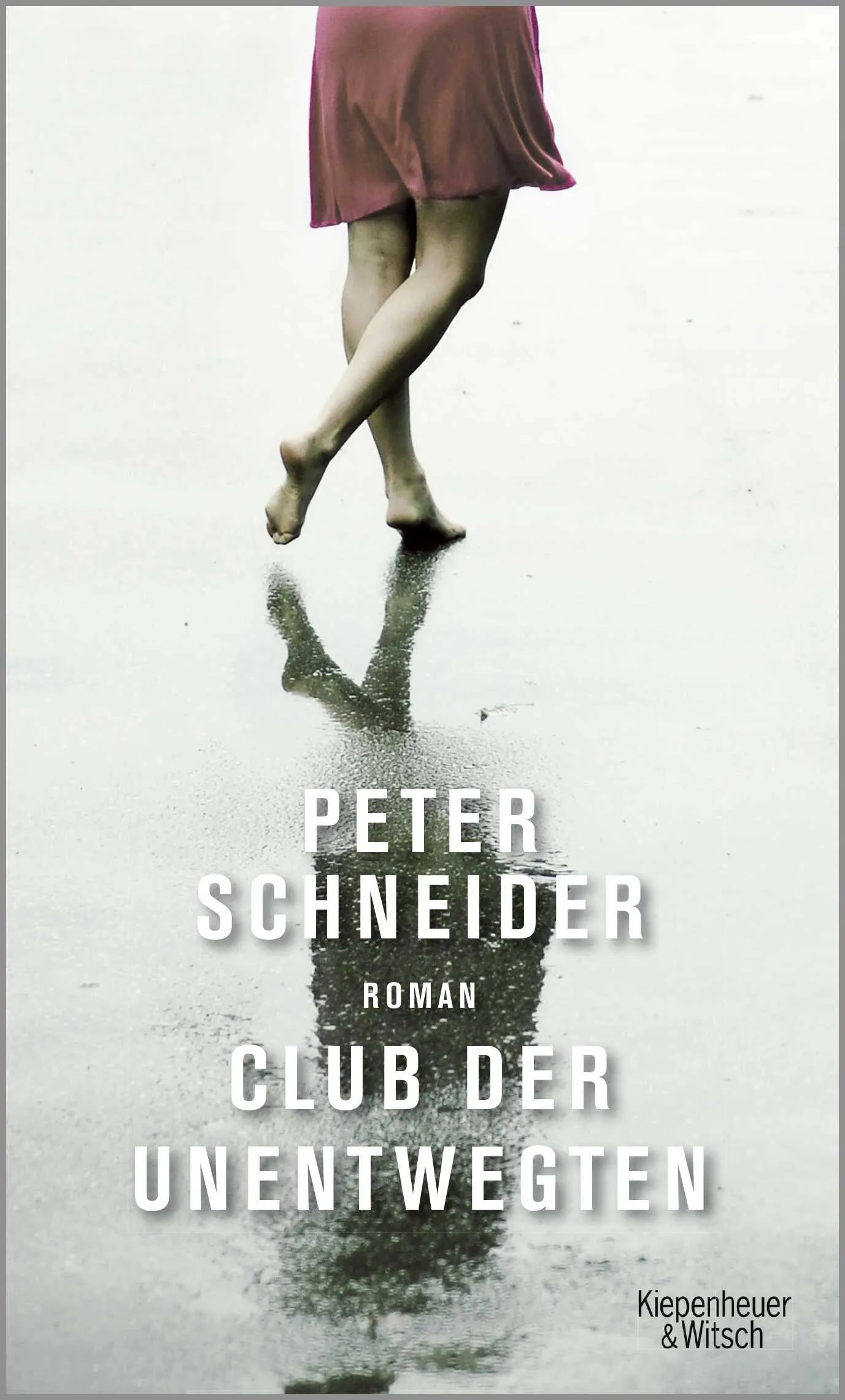 Buchcover von 'Club der Unentwegten' - Gebundene Ausgabe von Peter Schneider