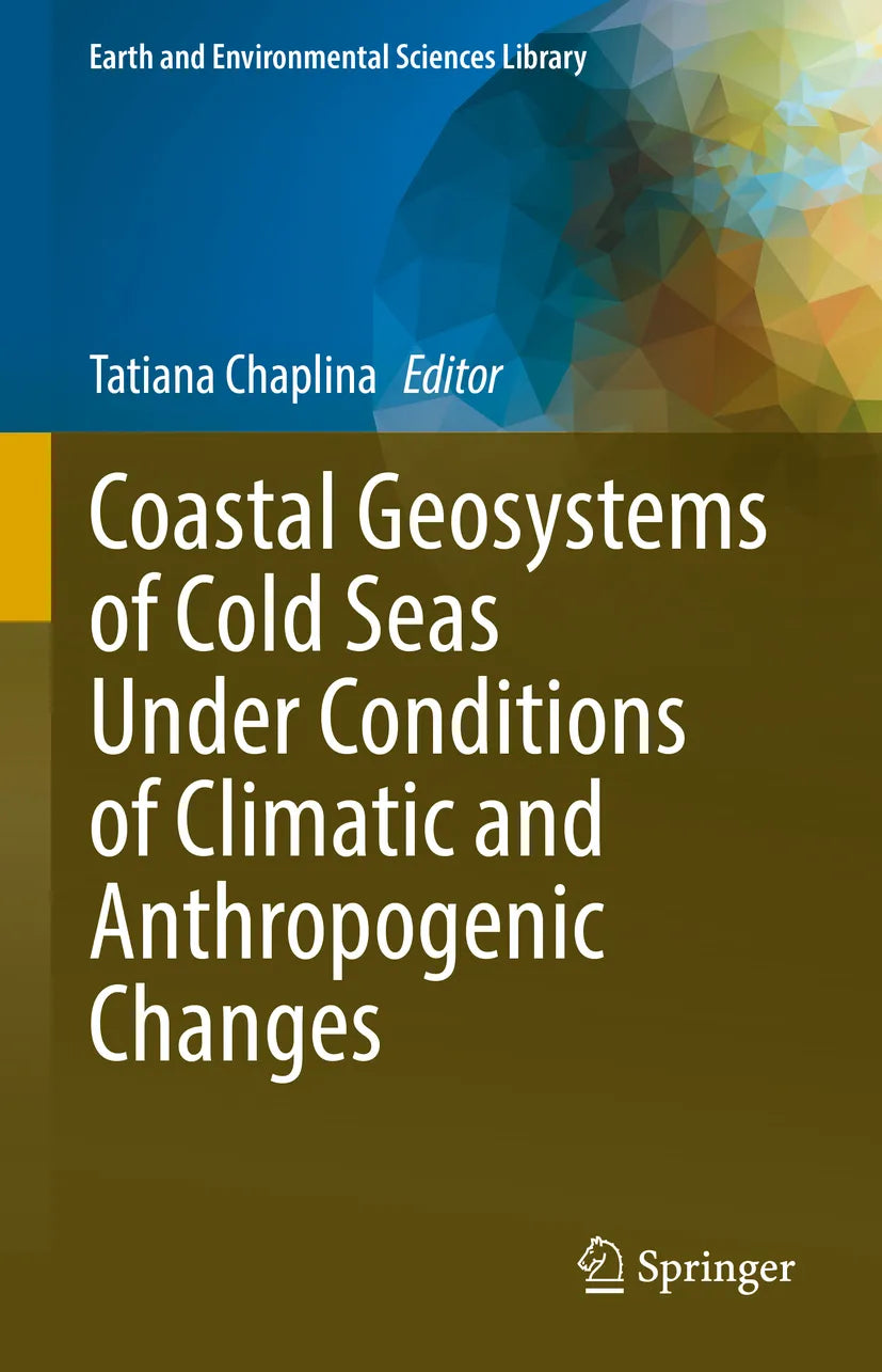 Cover: Coastal Geosystems of Cold Seas Under Conditions of Climatic and Anthropogenic Changes (E-Book)