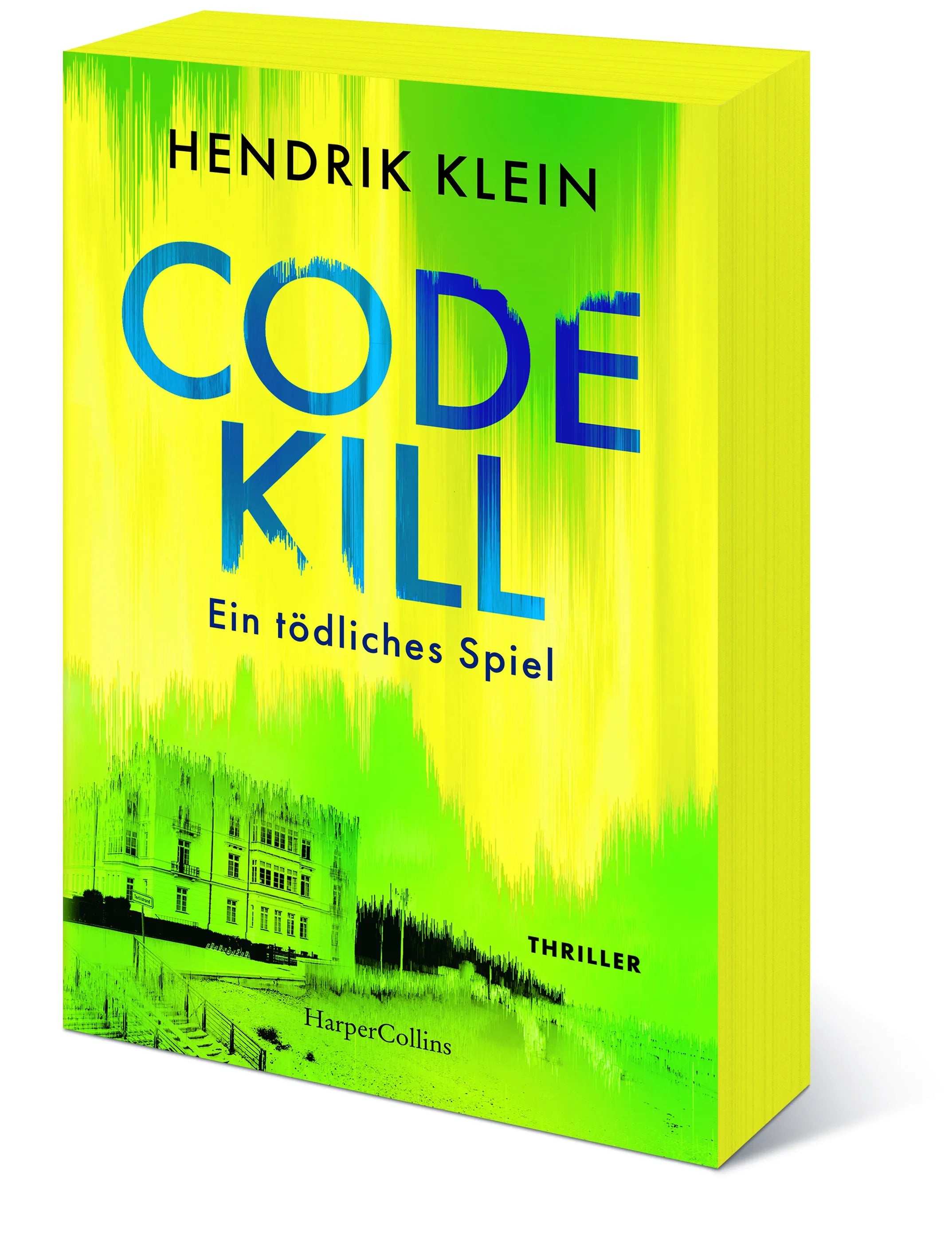 Hendrik Klein - Code Kill – Ein tödliches Spiel