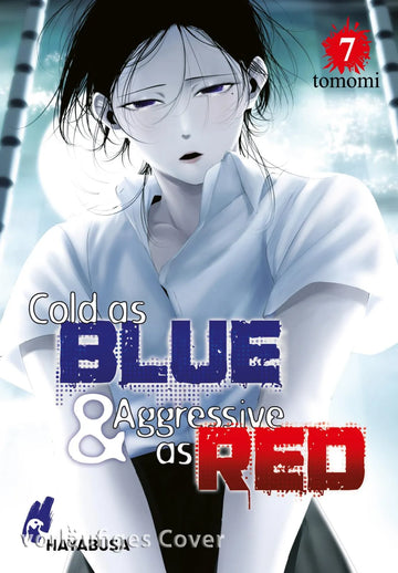 Cold as Blue & Aggressive as Red