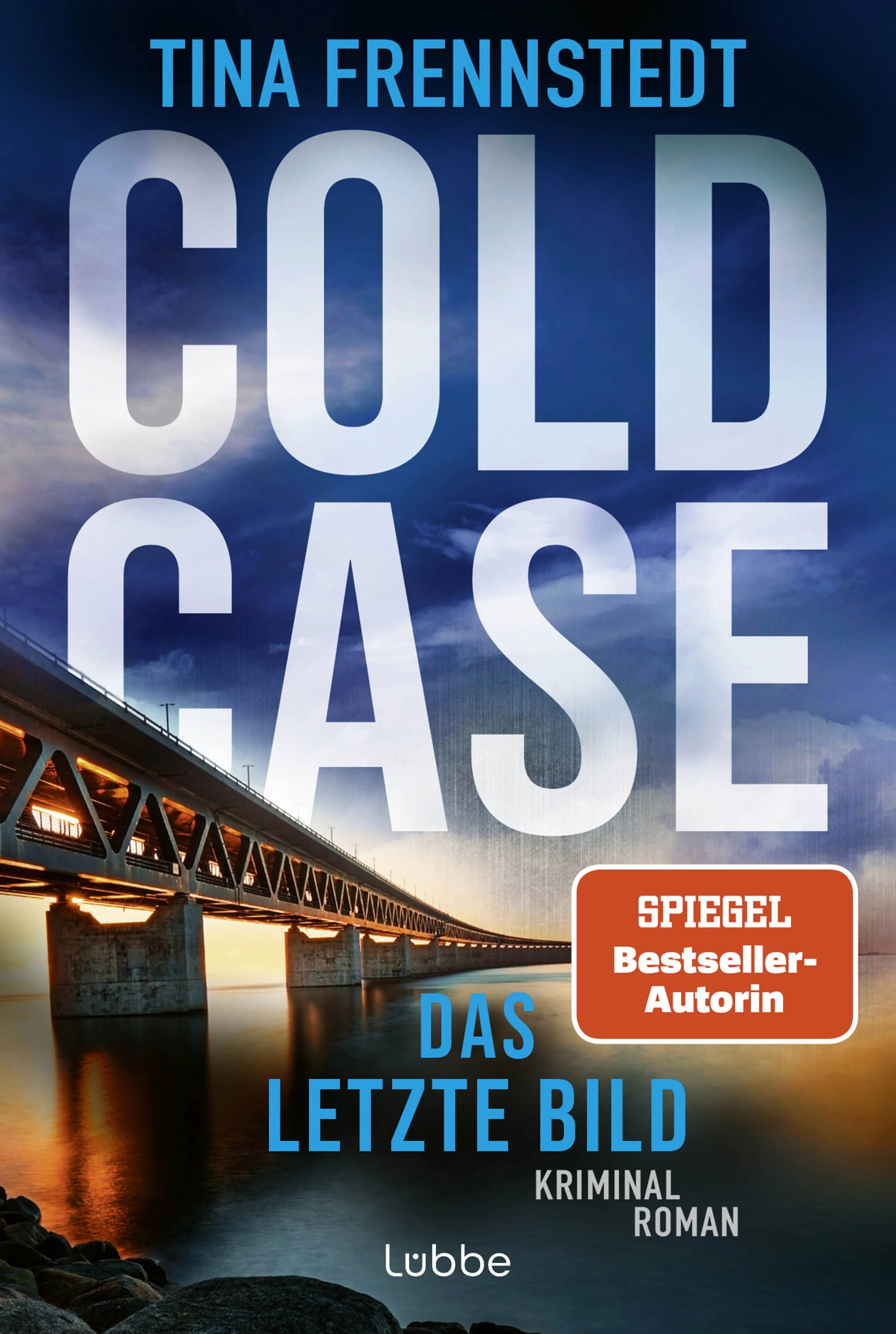 Buchcover von 'COLD CASE - Das letzte Bild' - Taschenbuch von Tina Frennstedt