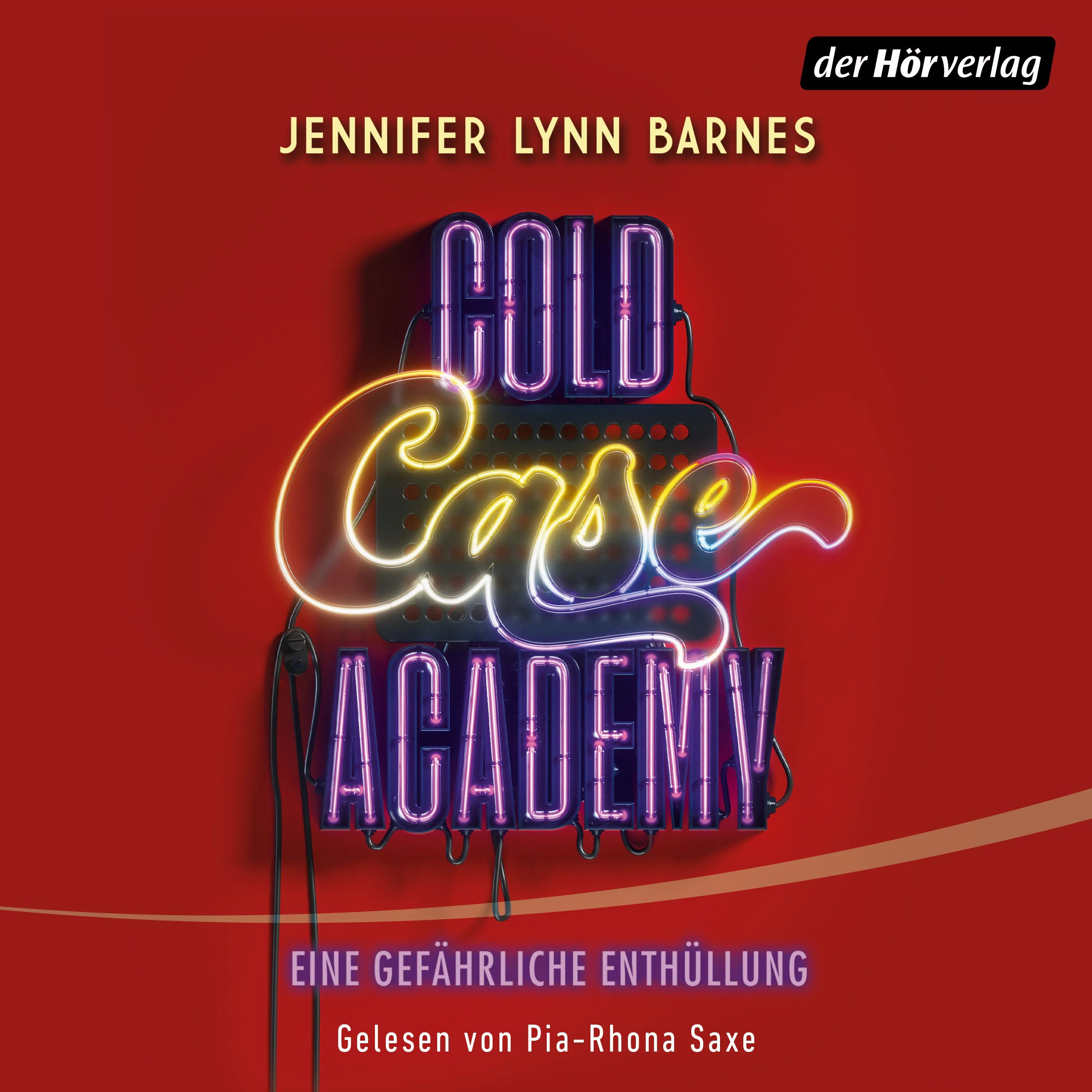 Cover: Cold Case Academy – Eine gefährliche Enthüllung (Hörbuch Download) von Jennifer Lynn Barnes