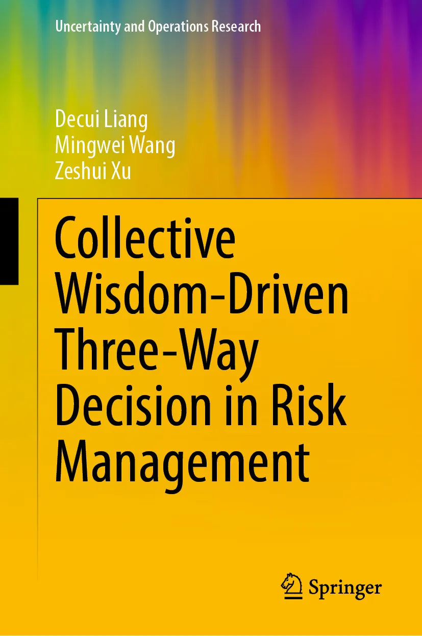 Cover: Collective Wisdom-Driven Three-Way Decision in Risk Management (E-Book) von Decui Liang