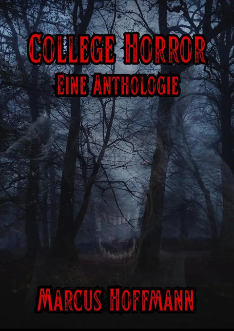 College Horror Eine Anthologie