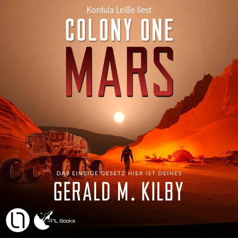 Colony One Mars - Colony Mars, Teil 1