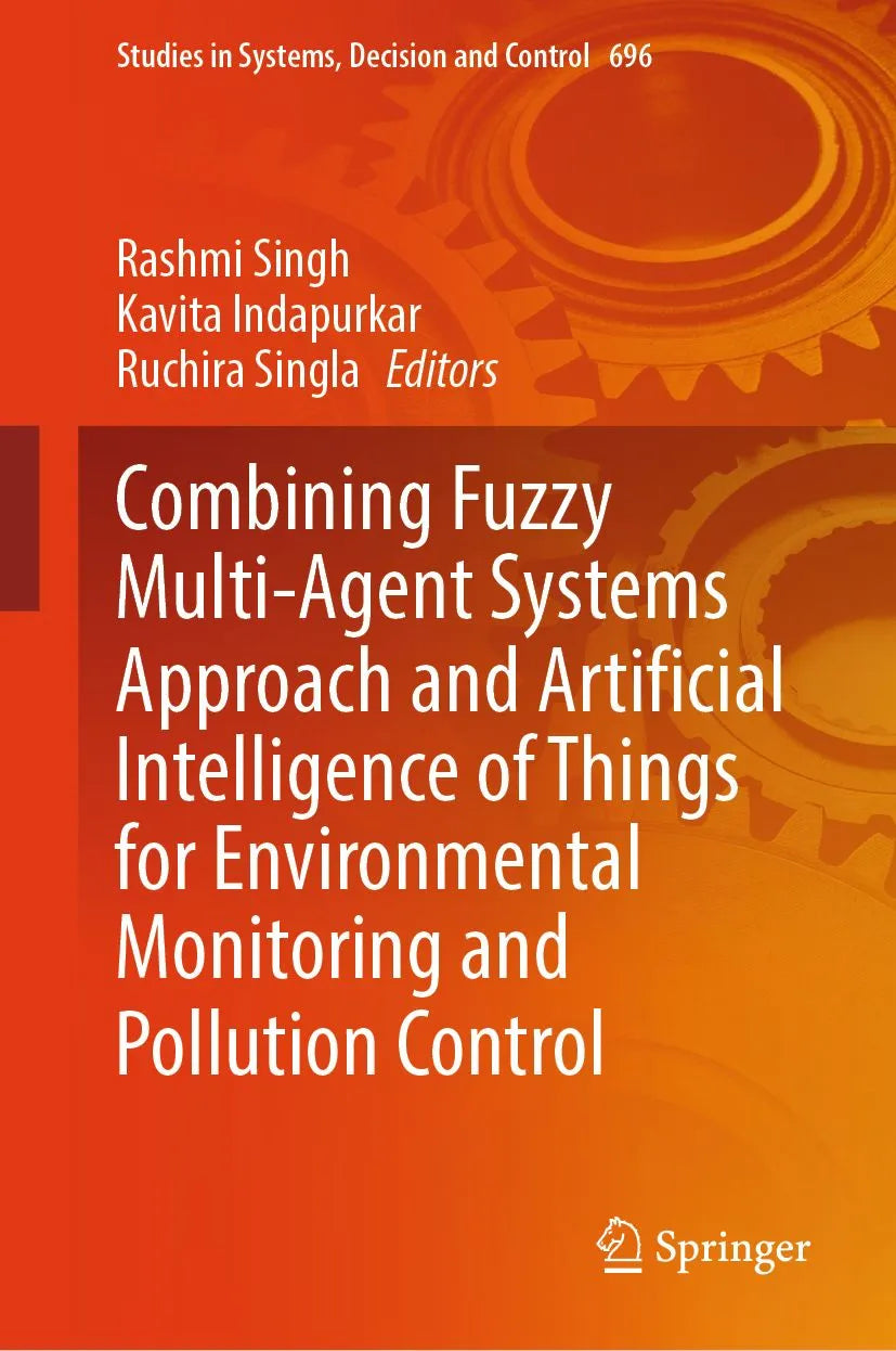 Cover: Combining Fuzzy Multi-Agent Systems Approach and Artificial Intelligence of Things for Environmental Monitoring and Pollution Control (E-Book) von Rashmi Singh
