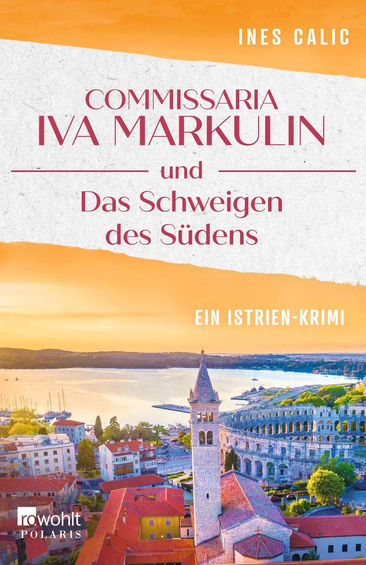 Cover: Commissaria Iva Markulin und Das Schweigen des Südens (Paperback) von Ines Calic