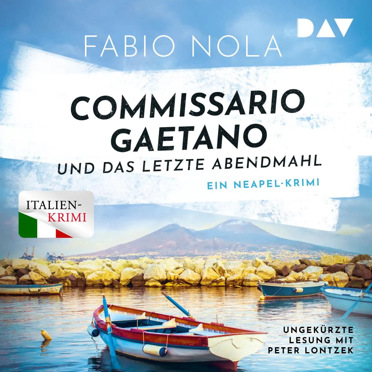 Cover: Commissario Gaetano und das letzte Abendmahl. Ein Neapel-Krimi (Hörbuch Download) von Fabio Nola