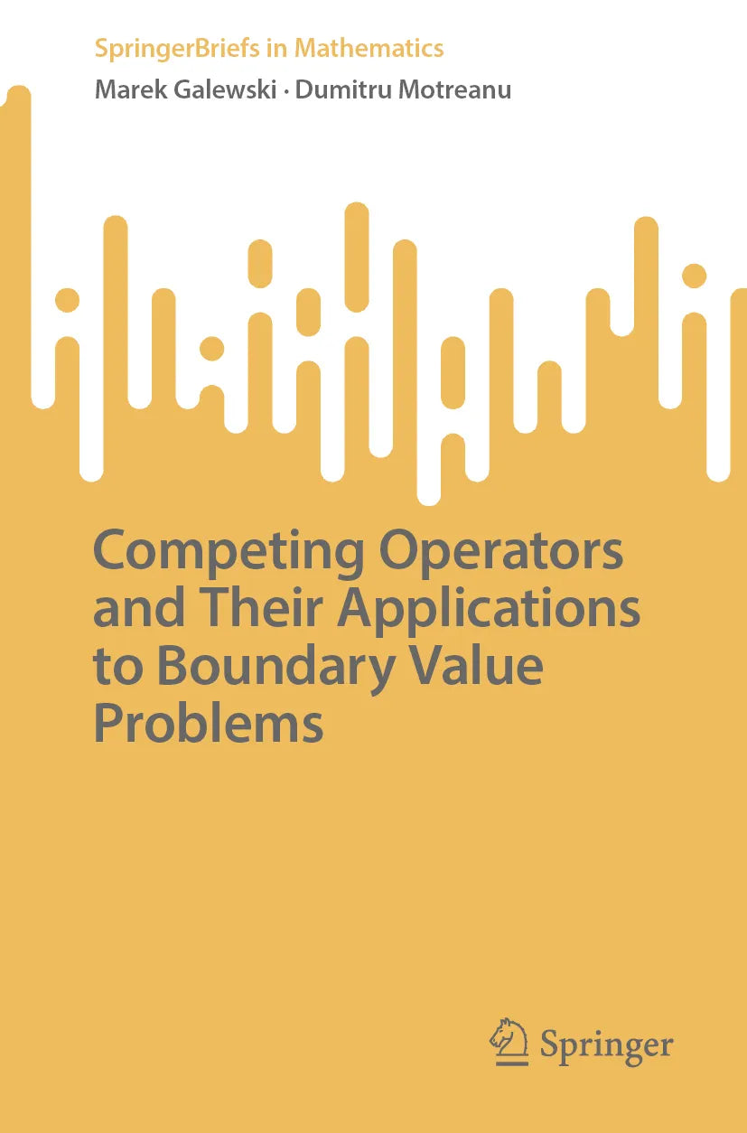 Cover: Competing Operators and Their Applications to Boundary Value Problems (E-Book) von Marek Galewski