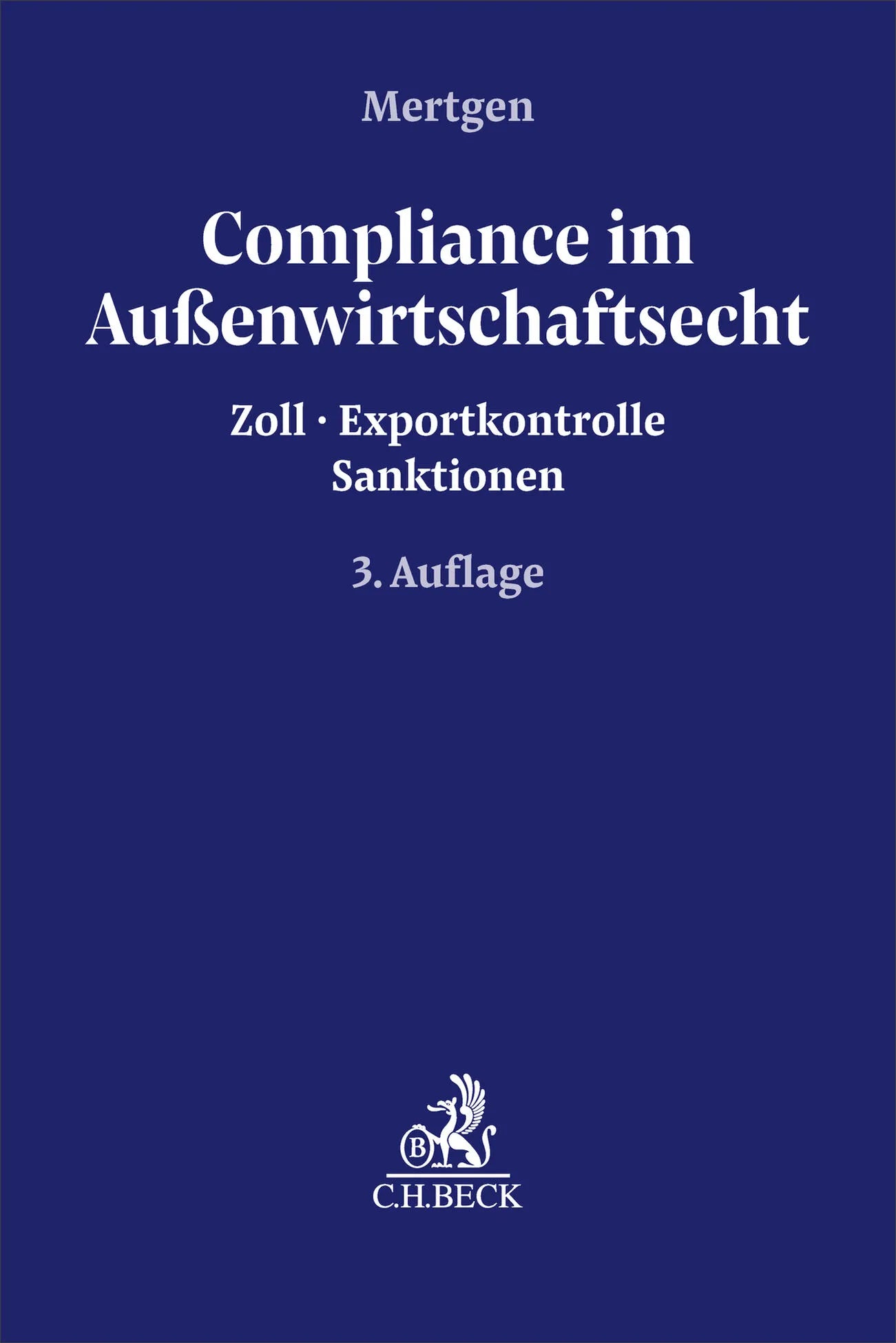 Cover: Compliance im Außenwirtschaftsrecht (Taschenbuch) von Bettina Mertgen