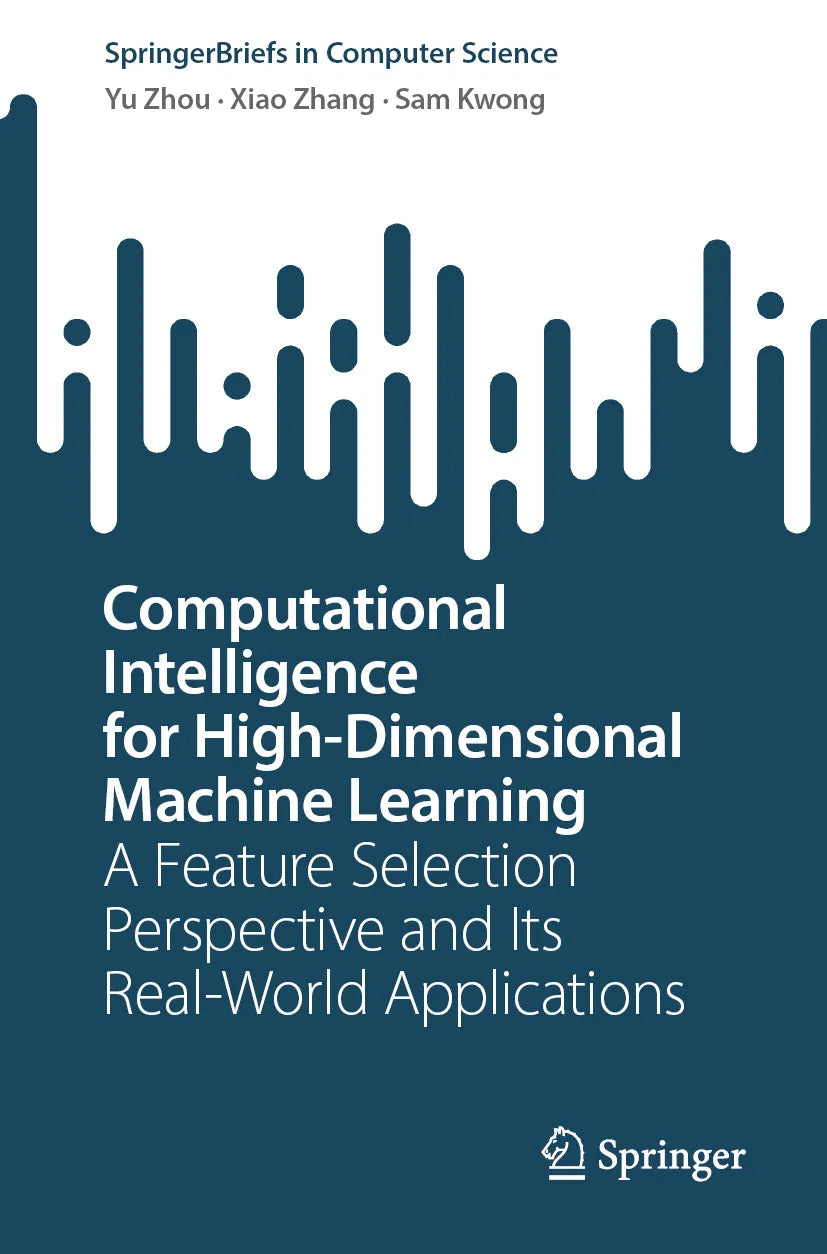 Cover: Computational Intelligence for High-Dimensional Machine Learning (E-Book) von Yu Zhou