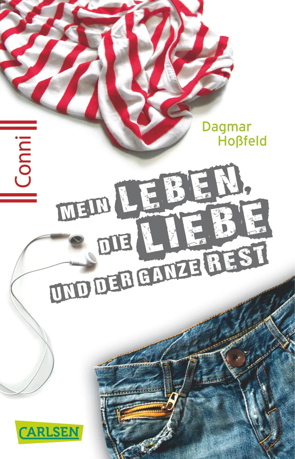 Buchcover von 'Conni 15 1: Mein Leben, die Liebe und der ganze Rest' - Taschenbuch von Dagmar Hoßfeld