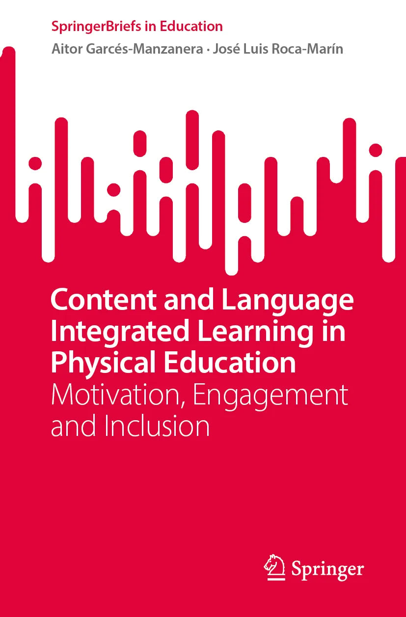 Cover: Content and Language Integrated Learning in Physical Education (E-Book) von Aitor Garcés-Manzanera