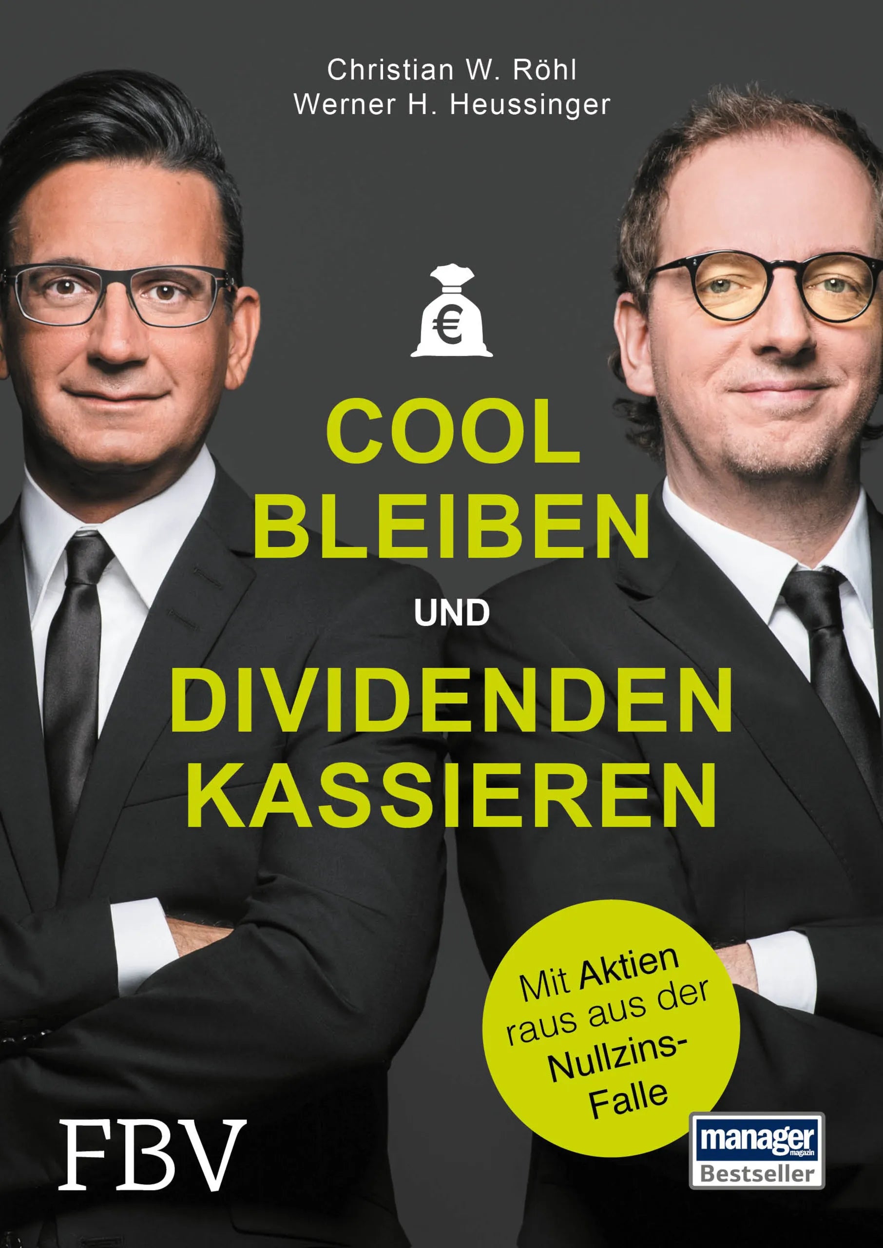 Buchcover von 'Cool bleiben und Dividenden kassieren' - Gebundene Ausgabe von Werner H. Heussinger