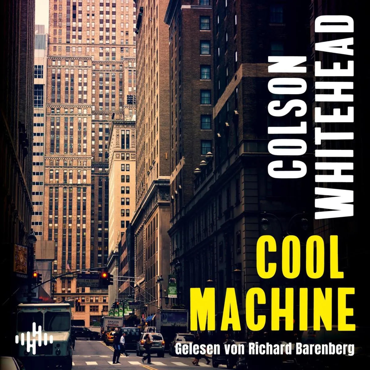 Cover: Cool Machine (Hörbuch Download) von Colson Whitehead