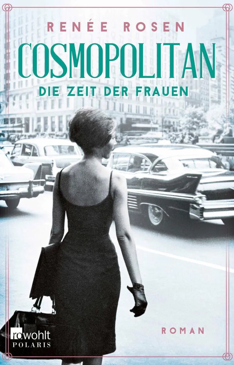 Cover: Cosmopolitan - Die Zeit der Frauen (E-Book) von Renée Rosen