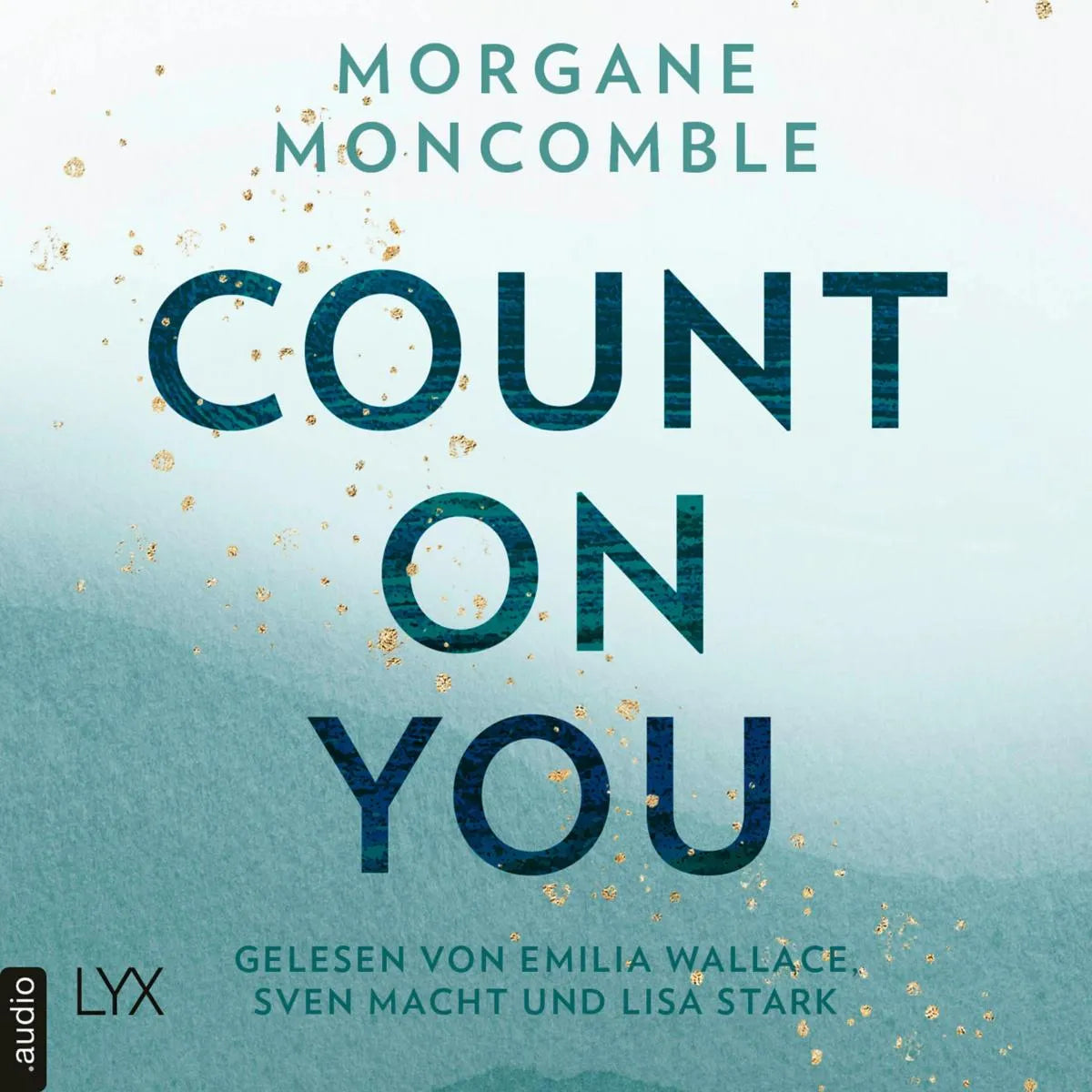Cover: Count On You (Hörbuch Download) von Morgane Moncomble