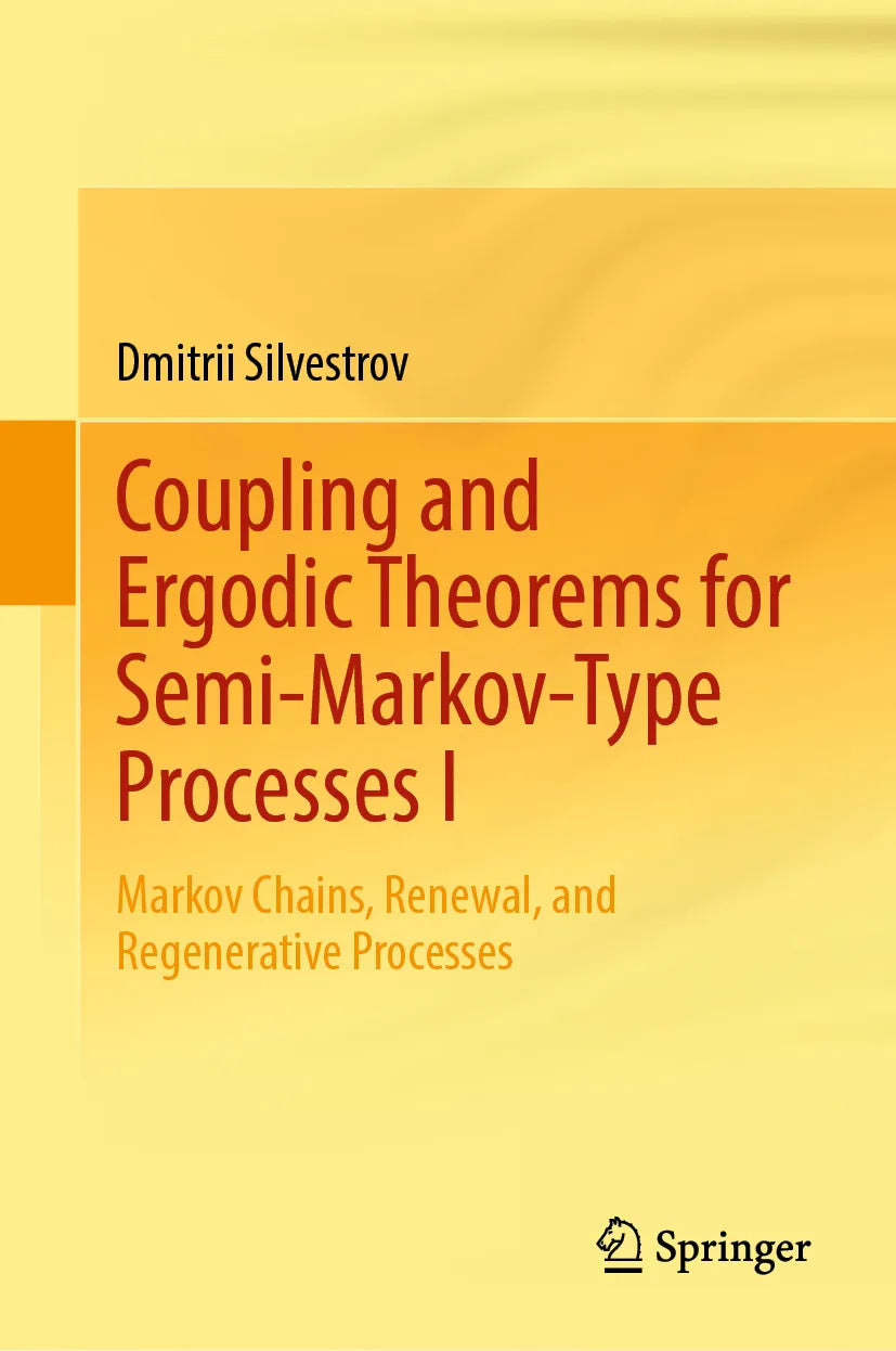 Cover: Coupling and Ergodic Theorems for Semi-Markov-Type Processes I (E-Book) von Dmitrii Silvestrov