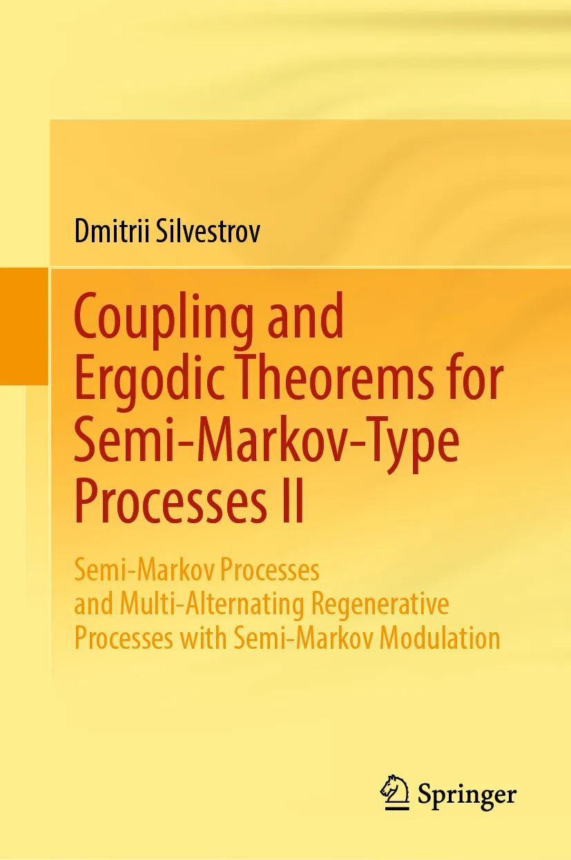 Cover: Coupling and Ergodic Theorems for Semi-Markov-Type Processes II (E-Book) von Dmitrii Silvestrov