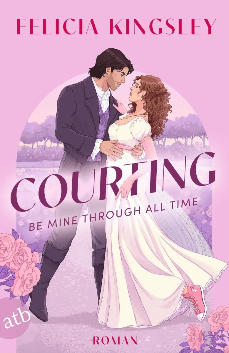 Cover: Courting - Be mine through all time (E-Book) von Felicia Kingsley