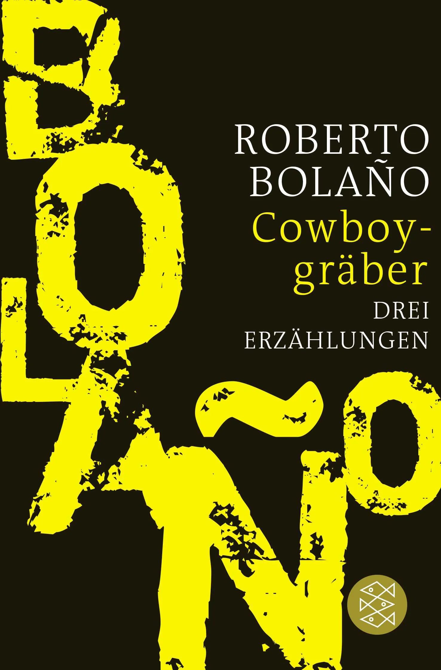 Buchcover von 'Cowboygräber' - Taschenbuch von Roberto Bolaño