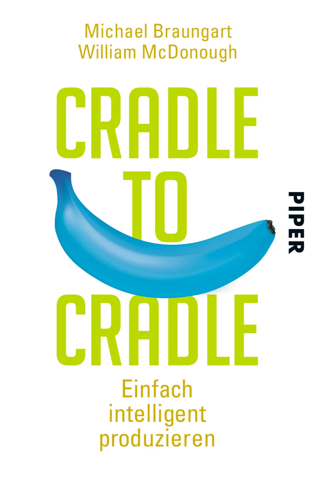 Buchcover von 'Cradle to Cradle' - Taschenbuch von Michael Braungart