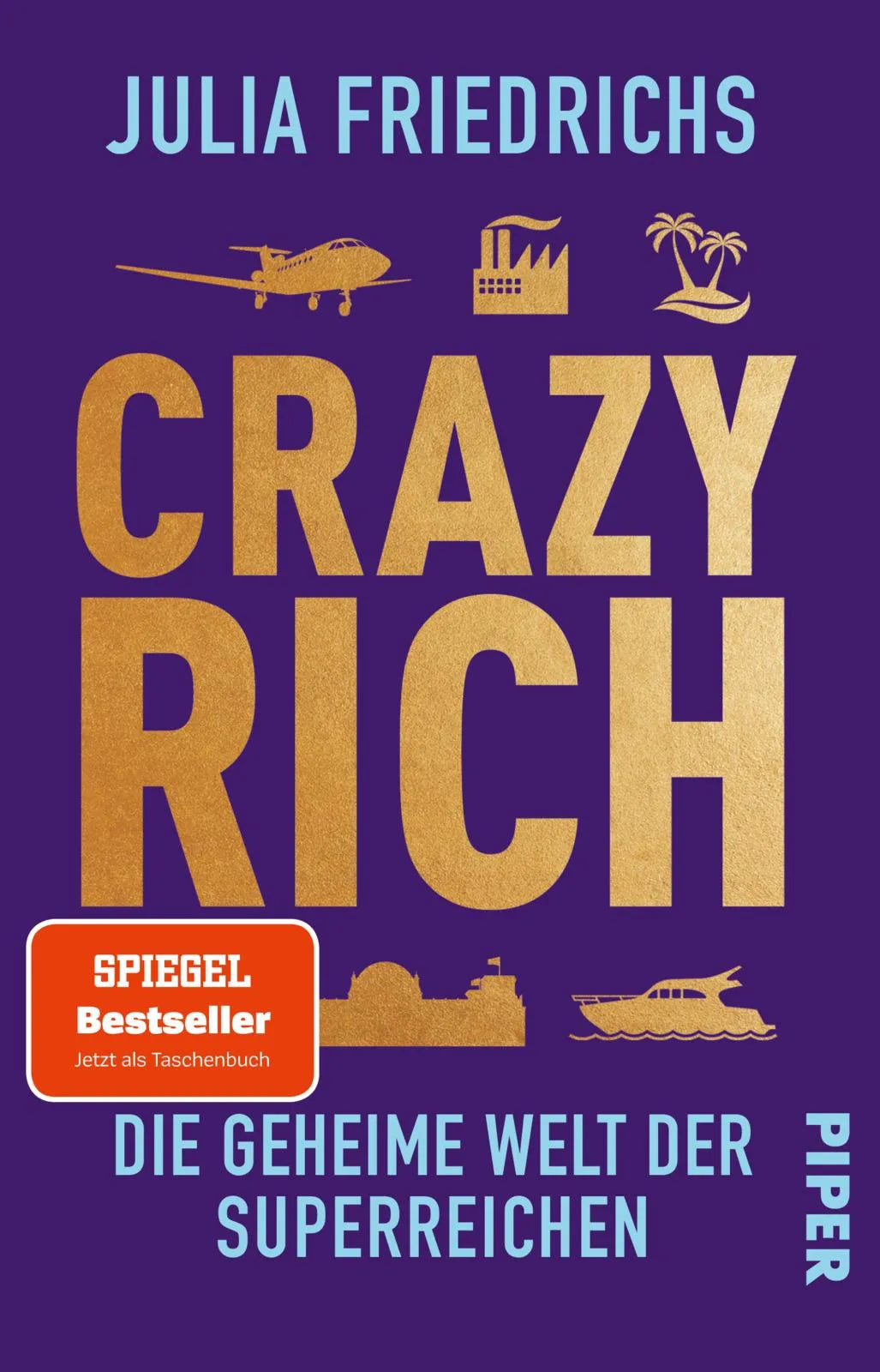 Buchcover von 'Crazy Rich' - Taschenbuch von Julia Friedrichs