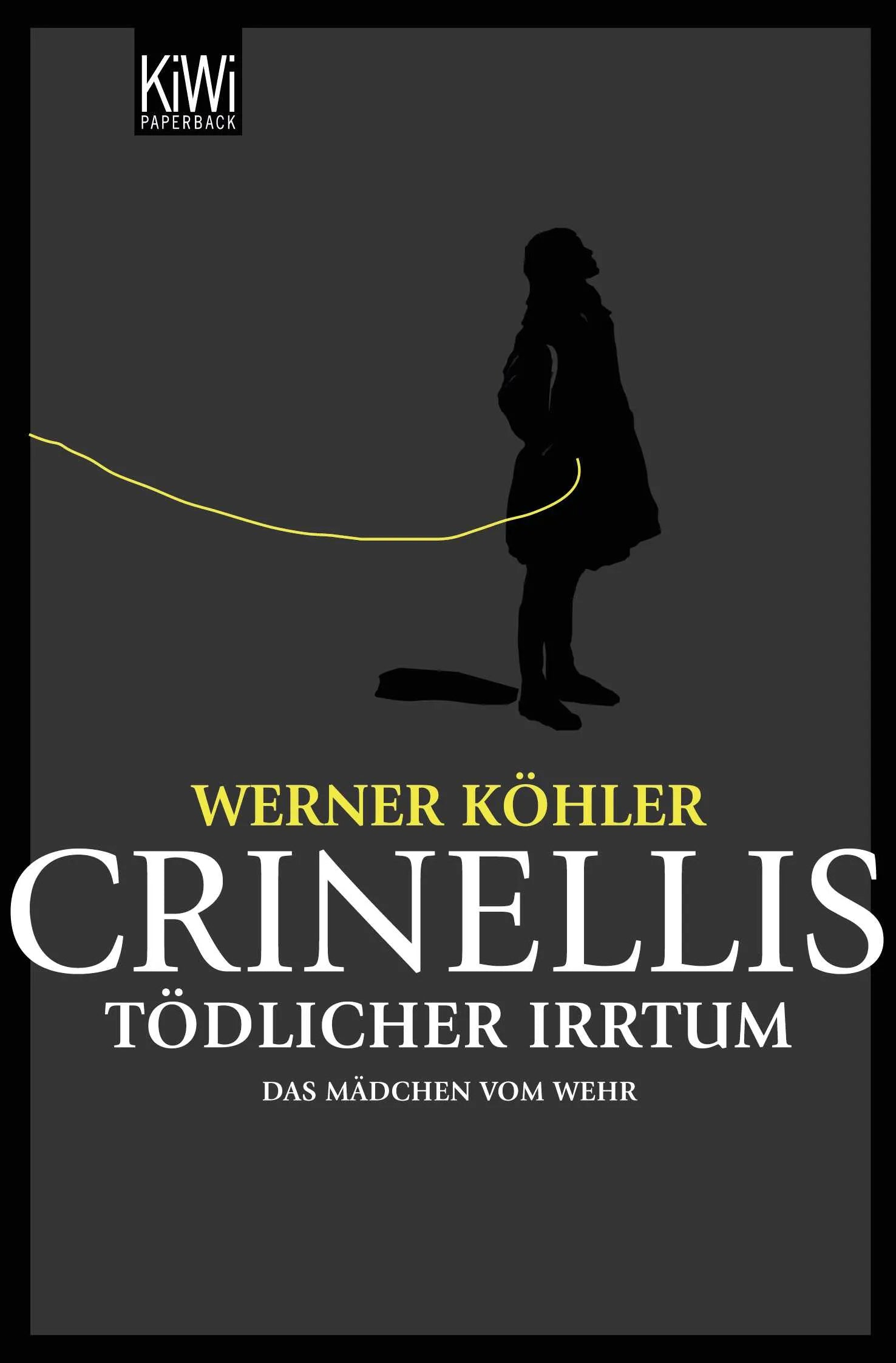 Buchcover von 'Crinellis tödlicher Irrtum' - Taschenbuch von Werner Köhler