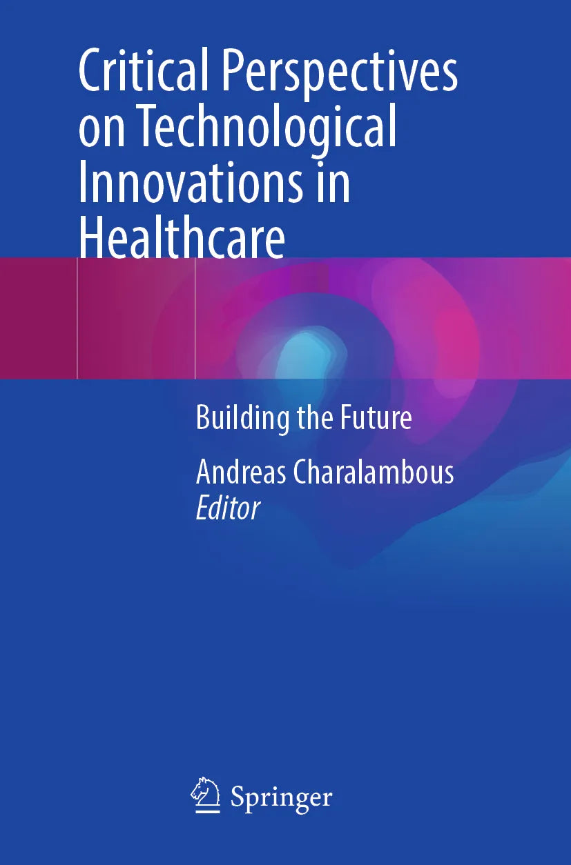 Cover: Critical Perspectives on Technological Innovations in Healthcare (E-Book)