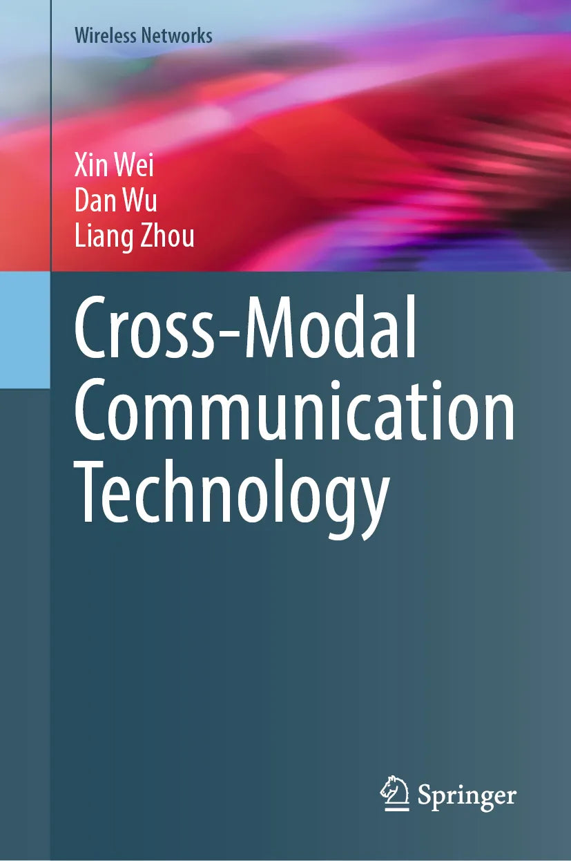 Cover: Cross-Modal Communication Technology (E-Book) von Xin Wei