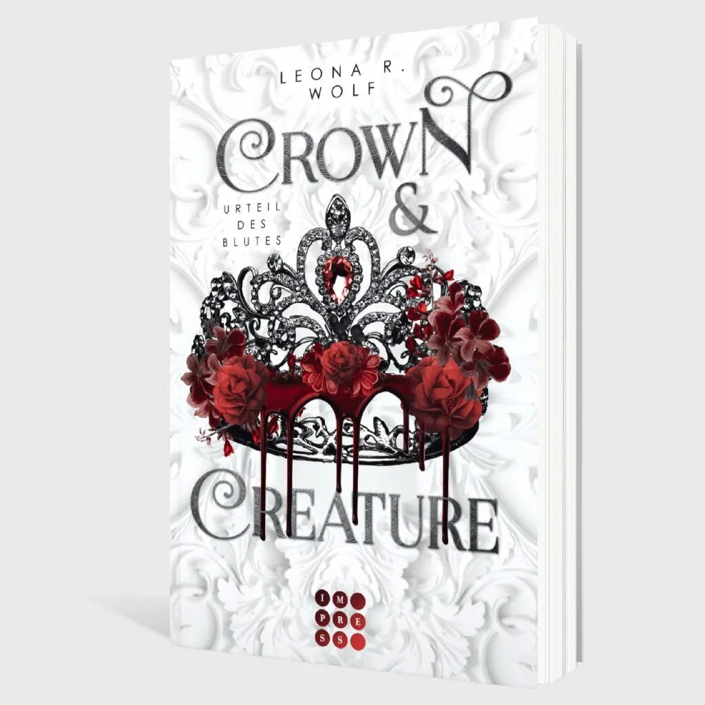 Leona R. Wolf - Crown & Creature – Urteil des Blutes