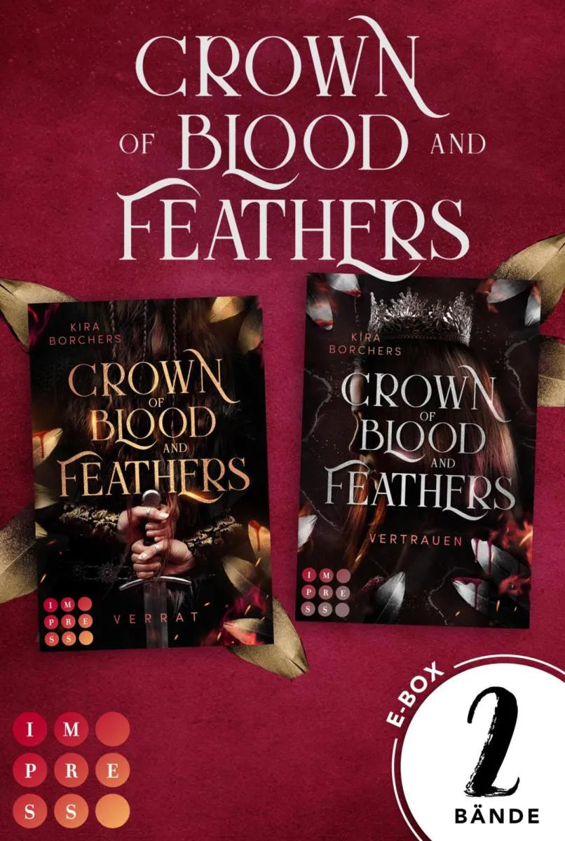 Cover: Crown of Blood and Feathers: 2 Bände in einem Bundle! (E-Book) von Kira Borchers