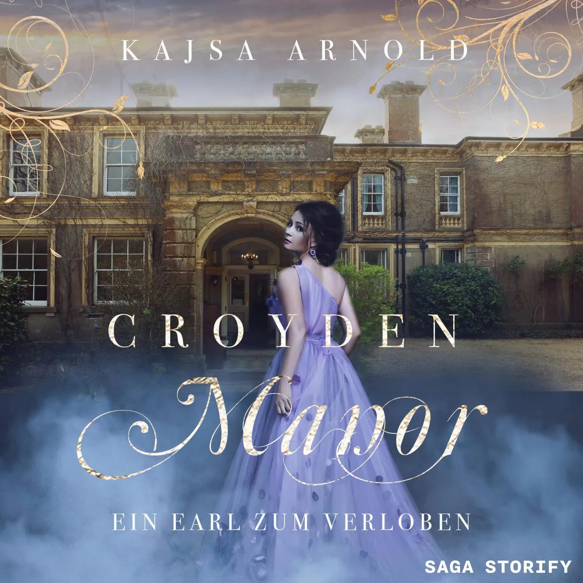 Cover: Croyden Manor - Ein Earl zum Verloben: Rosalie (Hörbuch Download) von Kajsa Arnold