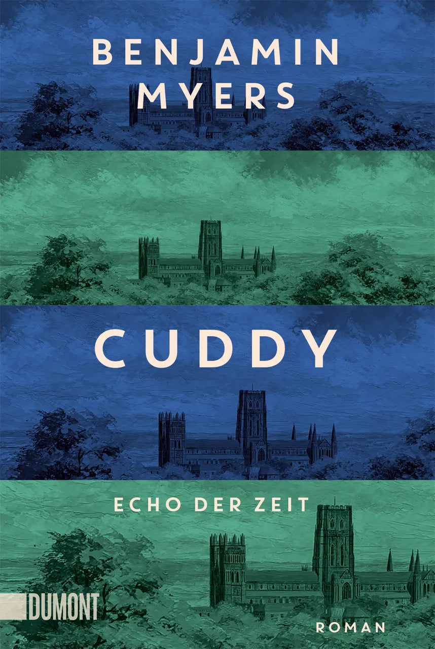 Buchcover von 'Cuddy – Echo der Zeit' - Taschenbuch von Benjamin Myers