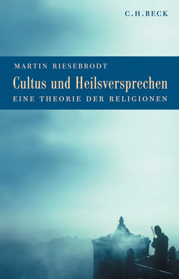 Buchcover von 'Cultus und Heilsversprechen' - Gebundene Ausgabe von Martin Riesebrodt