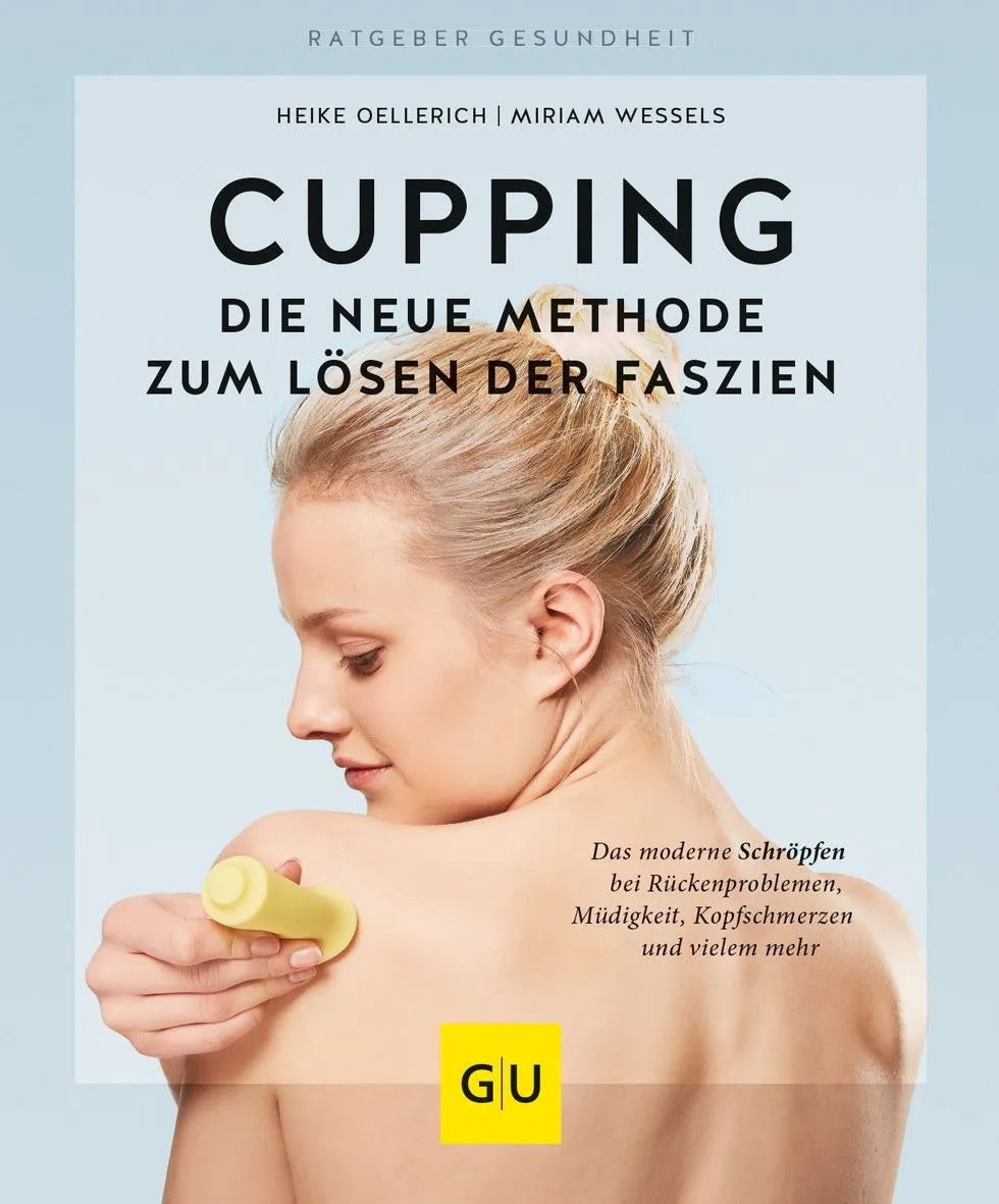 Cover: Cupping - Die neue Methode zum Lösen der Faszien (Paperback) von Miriam Wessels