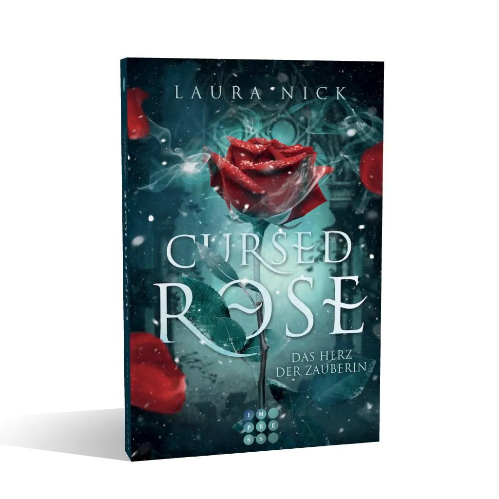 Laura Nick - Cursed Rose. Das Herz der Zauberin