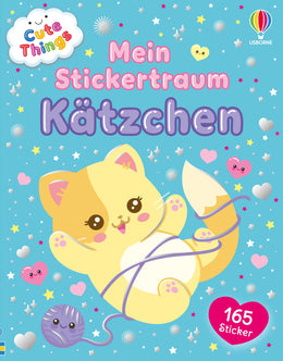 Cover: Cute Things - Mein Stickertraum: Kätzchen (Taschenbuch) von Katie Daynes