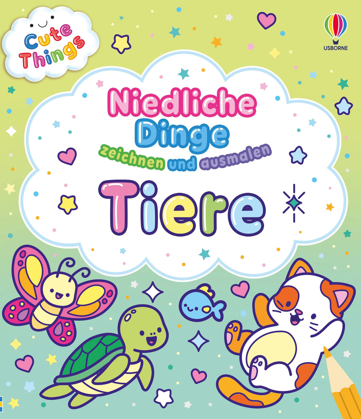 Cover: Cute Things – Niedliche Dinge zeichnen und ausmalen: Tiere (Taschenbuch) von Kate Nolan