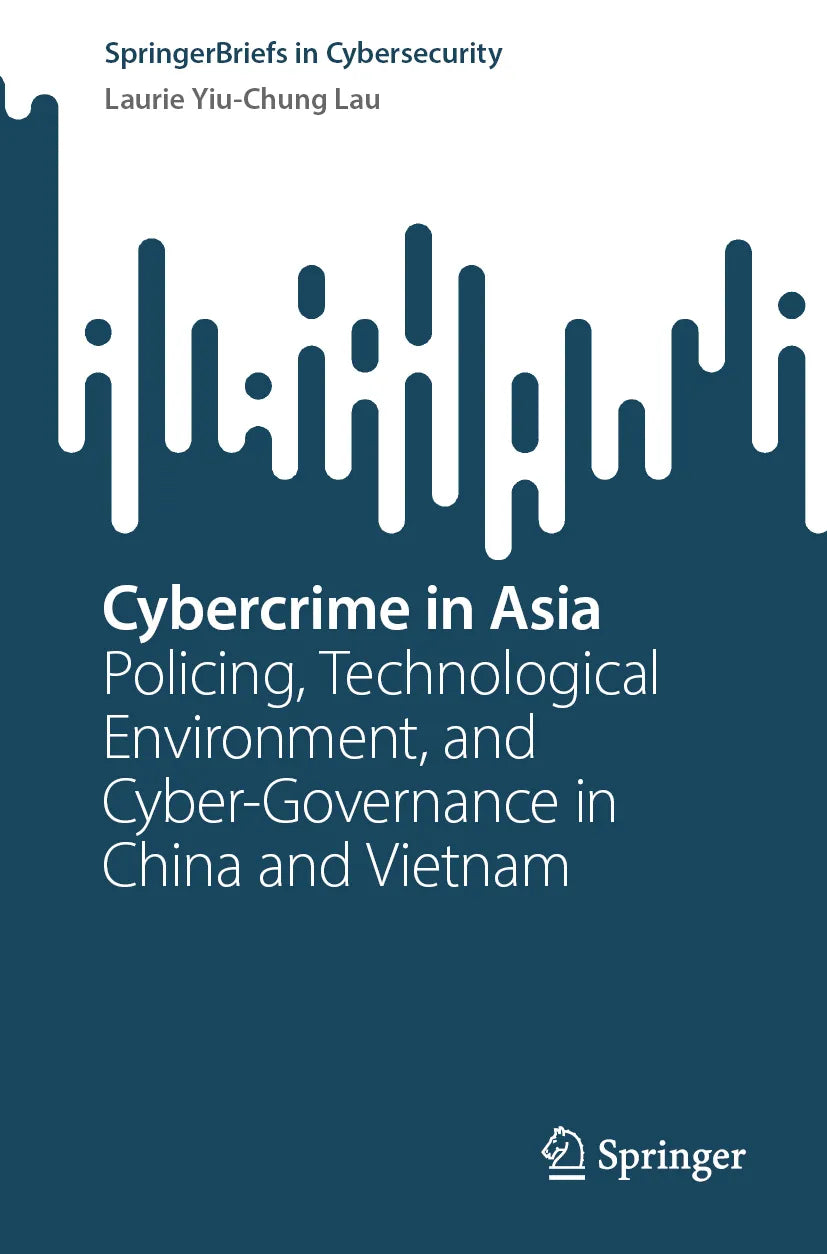 Cover: Cybercrime in Asia (E-Book) von Laurie Yiu-Chung Lau