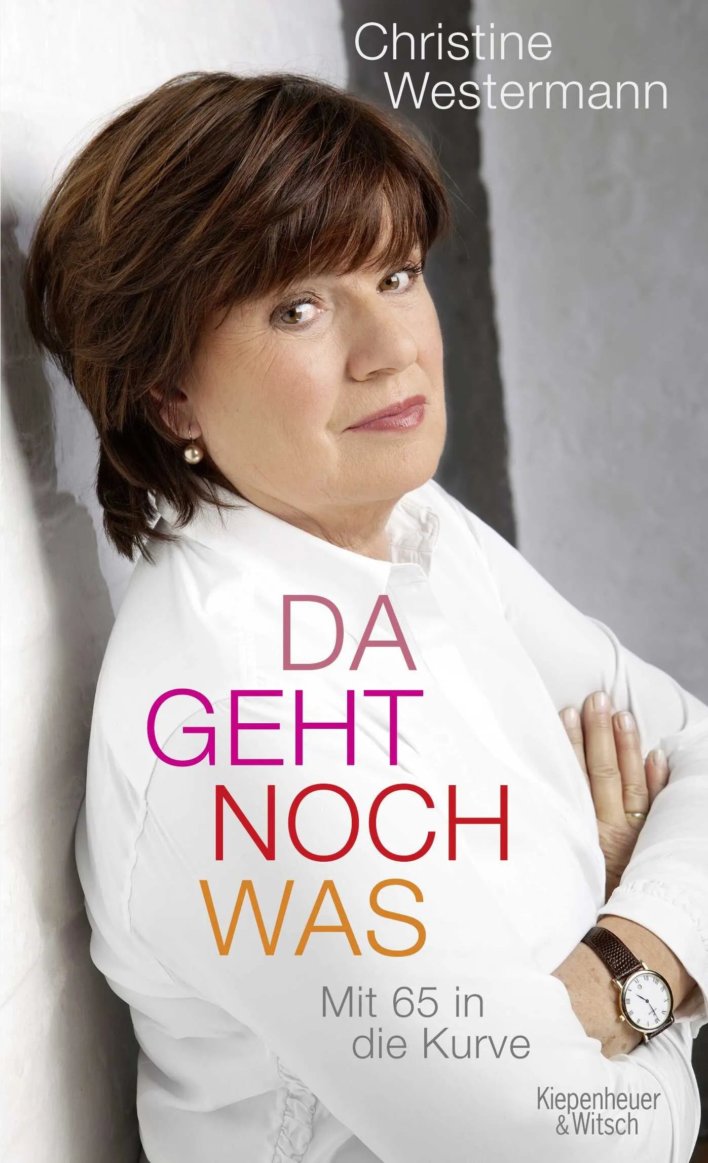 Buchcover von 'Da geht noch was' - Gebundene Ausgabe von Christine Westermann