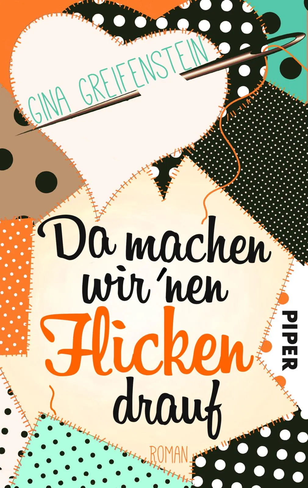 Buchcover von 'Da machen wir´nen Flicken drauf' - Taschenbuch von Gina Greifenstein
