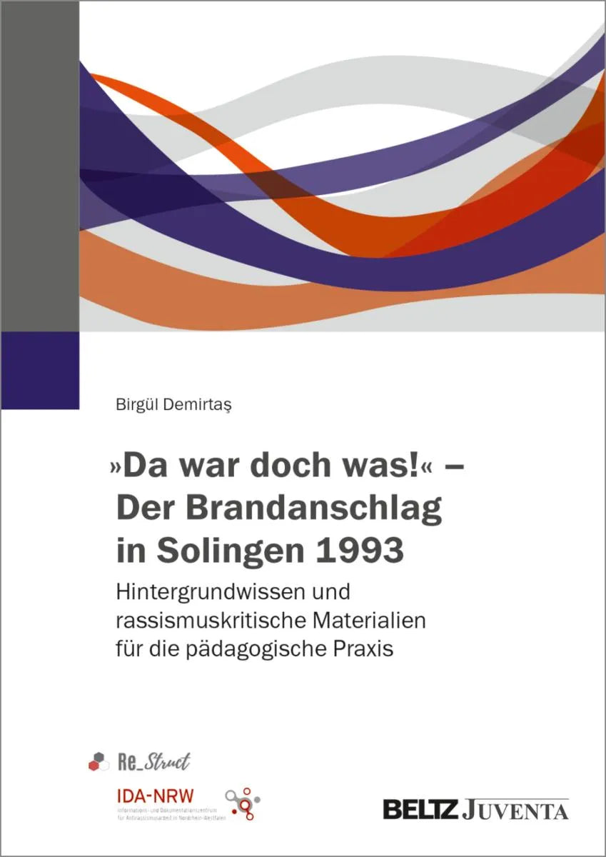Cover: »Da war doch was!« - Der Brandanschlag in Solingen 1993 (E-Book) von Birgül Demirtas