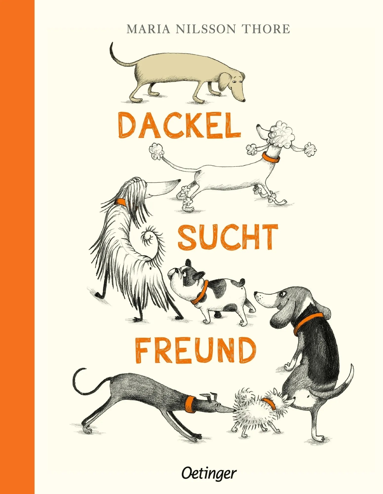 Buchcover von 'Dackel sucht Freund' - Gebundene Ausgabe von Maria Nilsson Thore