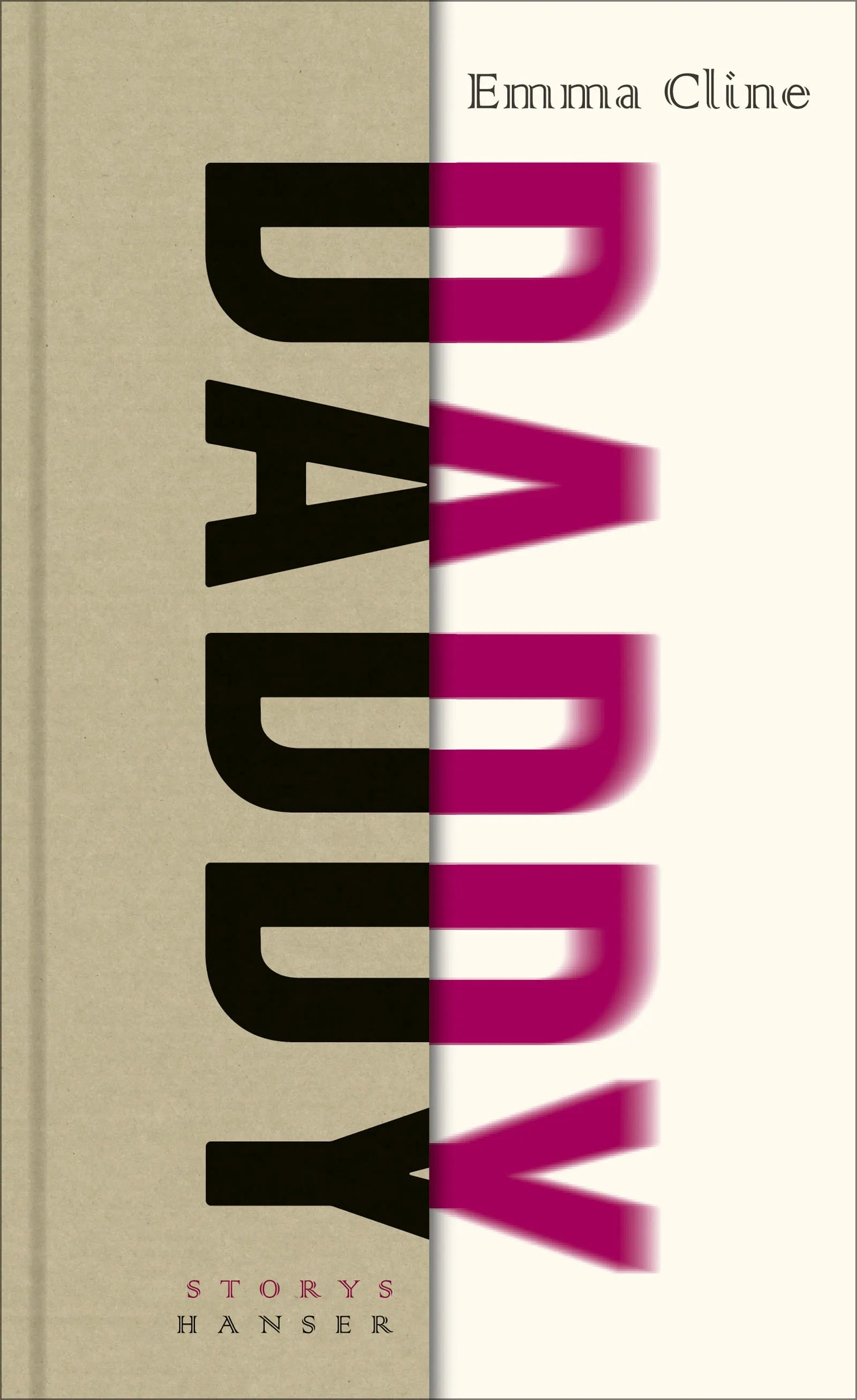 Buchcover von 'Daddy' - Gebundene Ausgabe von Emma Cline