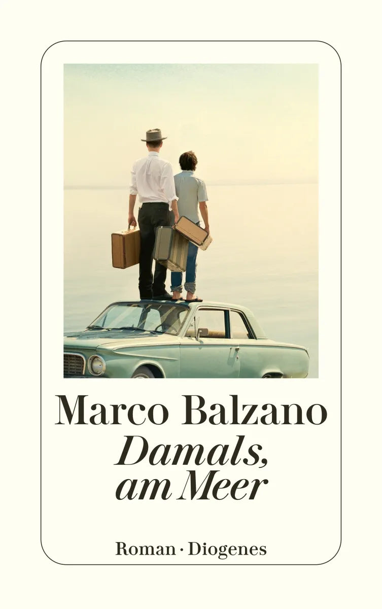 Buchcover von 'Damals, am Meer' - Taschenbuch von Marco Balzano
