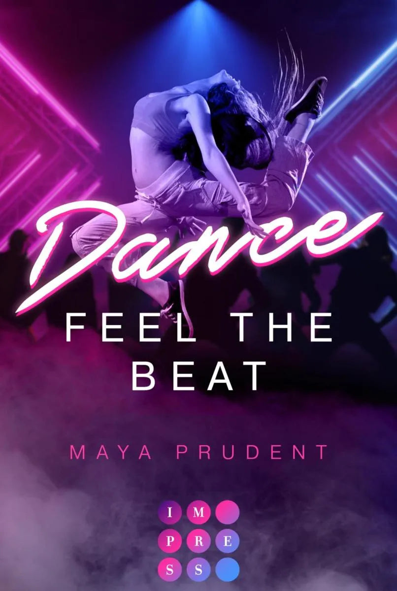 Cover: Dance. Feel The Beat (E-Book) von Maya Prudent